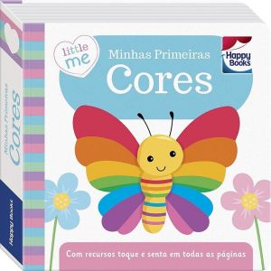 little-me-livrinhos-rechonchudos-toque-e-sinta-minhas-primeiras-cores-happy-books-9788595034563